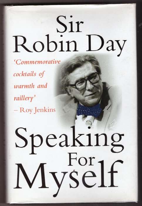 Speaking for Myself -- Robin Day