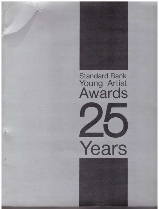 Standard Bank Young Artist Awards, 25 Years  --  Lore Watterson [Editor]