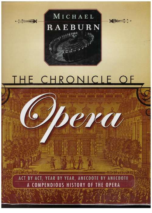 The Chronicle of Opera --  Michael Raeburn