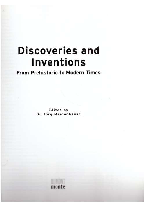 Discoveries and Inventions: From Prehistoric to Modern Times -- Jörg Meidenbauer