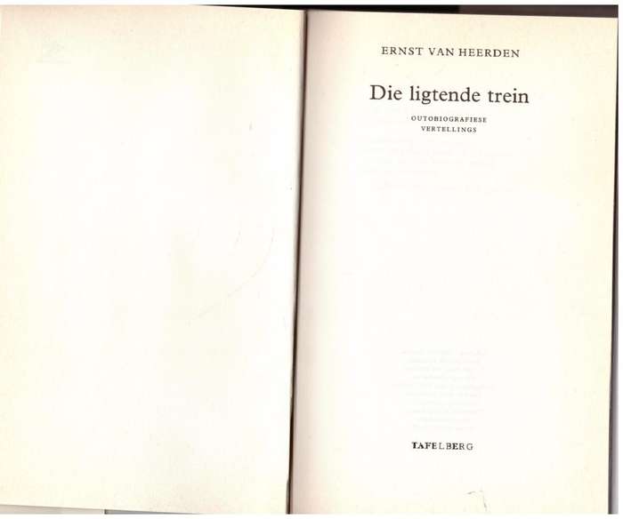 Die Ligtende Trein: outobiografiese vertellings - Ernst van Heerden