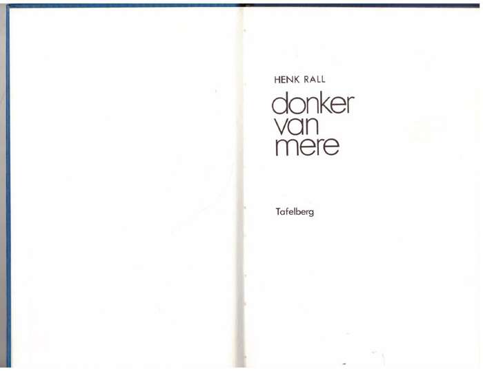 Donker van mere -- Henk Rall