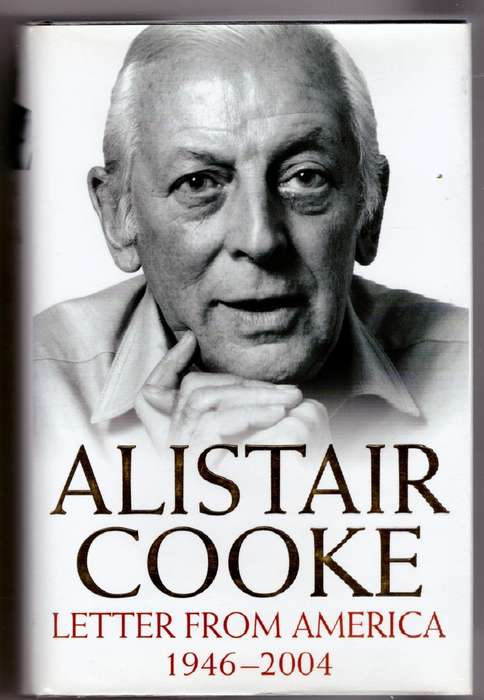 Letter from America : 1946-2004 -- Alistair Cooke