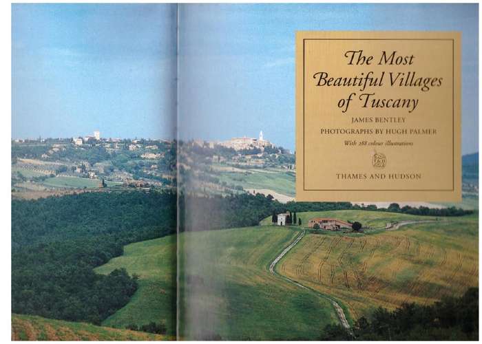 The Most Beautiful Villages of Tuscany  --  James Bentley