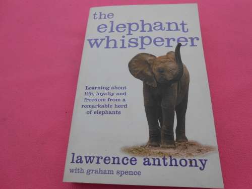 `The elephant whisperer`  Lawrence Anthony.  Soft cover.