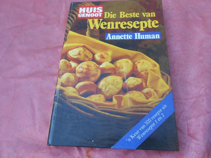 `Die Beste van Wenreepte`  Annette Human. Hard cover.