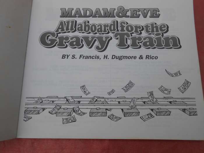 `Madam and Eve`  comic.  All aboard for the gravy train.