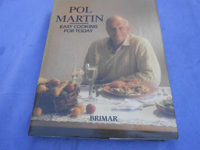 `Easy Cooking for Today`  Pol Martin.  Hard Cover.