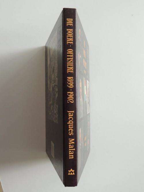 Die Boere-Offisiere van die Tweede Vryheidsoorlog, 1899-1902  - Jacques Malan