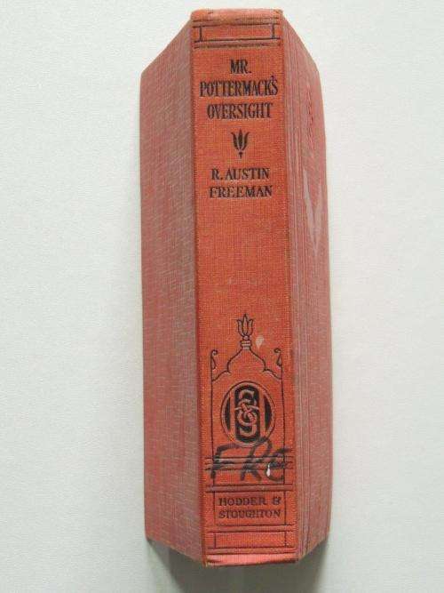 Mr. Pottermack`s Oversight - First Edition - by R. Austin Freeman