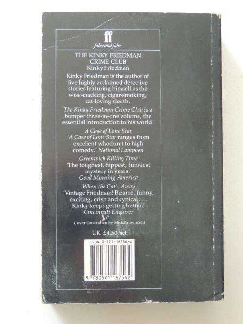 The Kinky Friedman Crime Club: A Case of Lone Star/Greenwich Killing Time/When the Cat`s Away/3-in-1