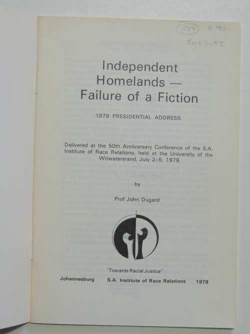 Independent Homelands Failure of a Fiction - Prof. J.R. Dugard