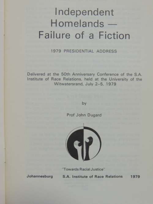 Independent Homelands Failure of a Fiction - Prof. J.R. Dugard