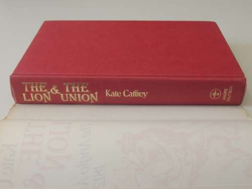 The Lion And The Union The Anglo-American War 1812 - 1815 - Kate Caffrey