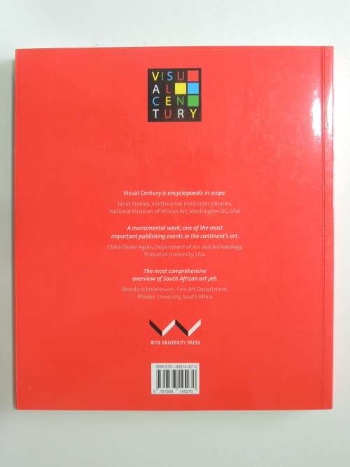 Visual Century: South African Art in Context Vol 4, 1990-2007 ed. by T Goniwe, M Pissarra, M Majavu