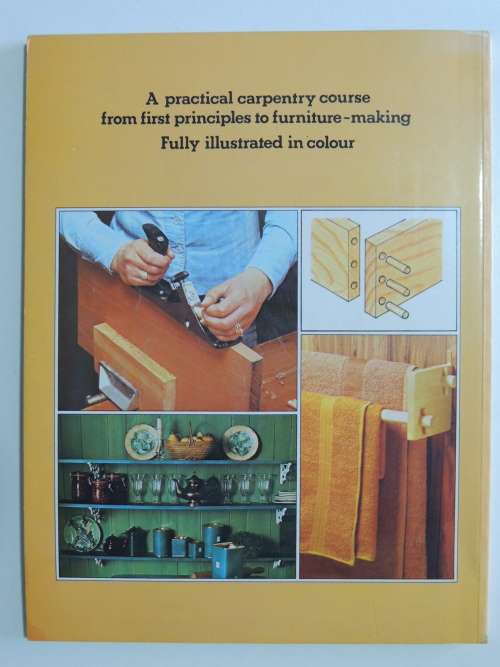 Basic Carpentry - Money Saving Projects for the Beginner - Marshall Cavendish Publised