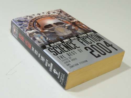 Science Fiction The Best of 2004- Ed. Joe Haldeman, Nancy Kress, Stephen Baxter