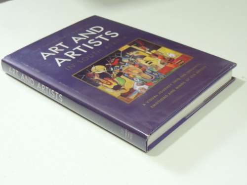 The Collectors Guide to Art and Artists in South Africa - A Visual Journey into ...of 558 Artists