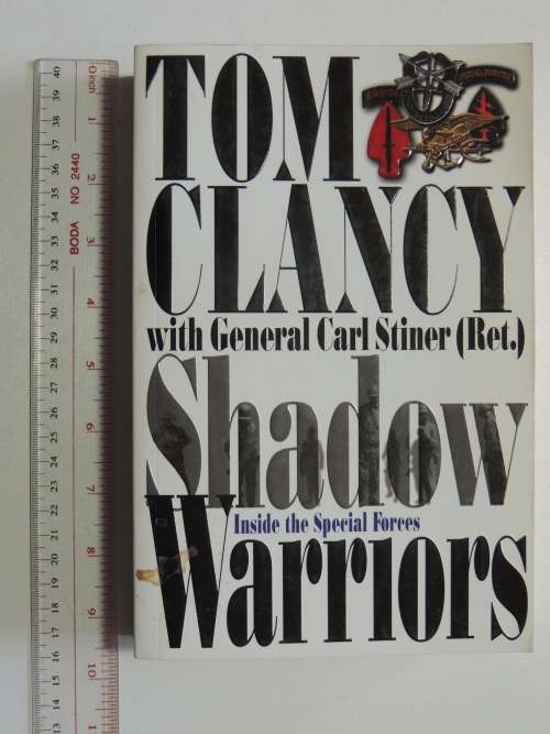 Shadow Warriors  Inside The Special Forces - Tom Clancy with General Carl Stiner (Ret.)