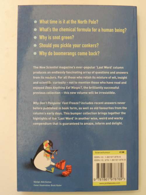 Why Don`t Penguins Feet Freeze And 114 Other Questions  - Mick O`Hare