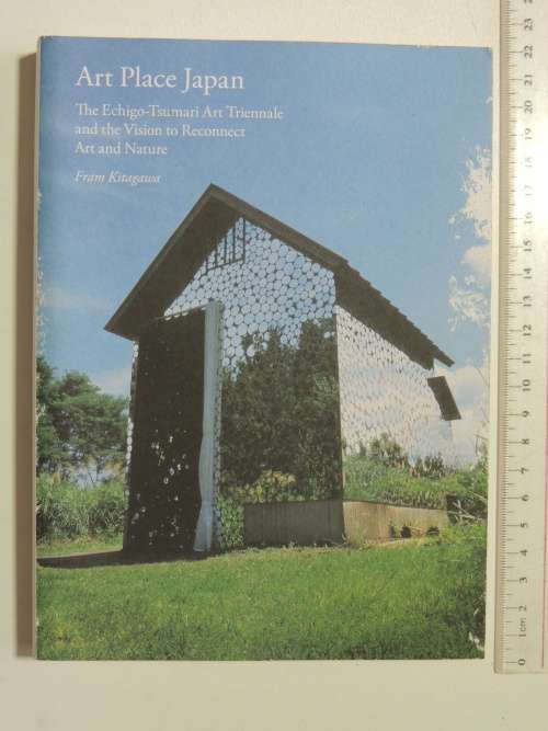 Art Place Japan, The Echigo-Tsumari Art Triennale - Fram Kitagawa