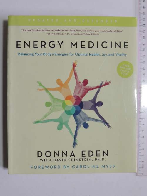 Energy Medicine, Balancing your Body`s Energies for Optimal Health, Joy & Vitality - Donna Eden