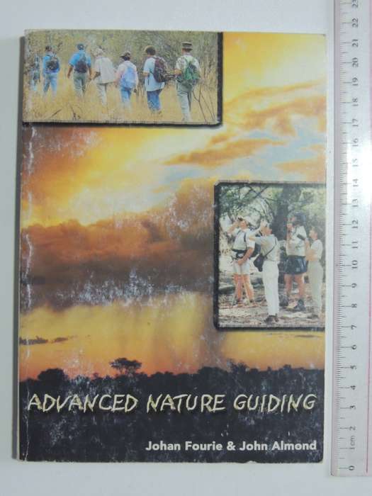Advanced Nature Guiding - Johan Fourie, John Almond