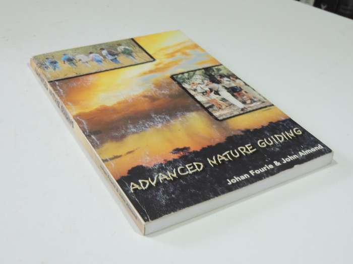 Advanced Nature Guiding - Johan Fourie, John Almond