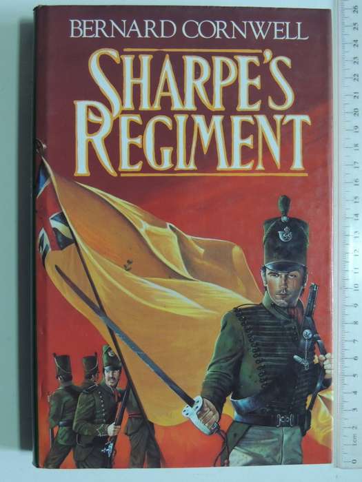 Sharpe`s Regiment - 1st Edition - Bernard Cornwell   FIRST EDITION