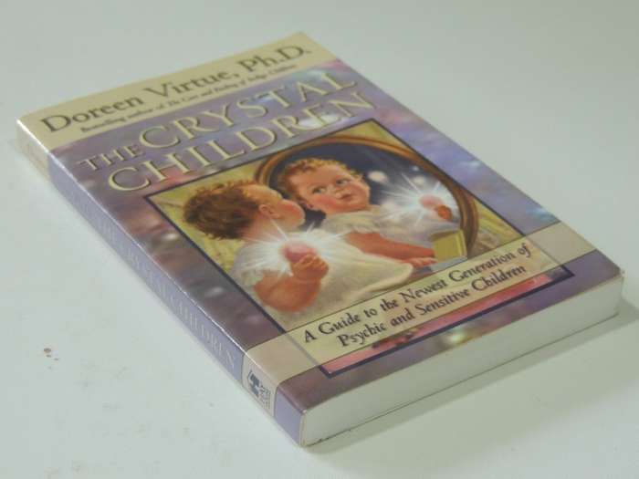 The Crystal Children, Guide to the Newest Generation of Psychic & Sensitive Children - Doreen Virtue