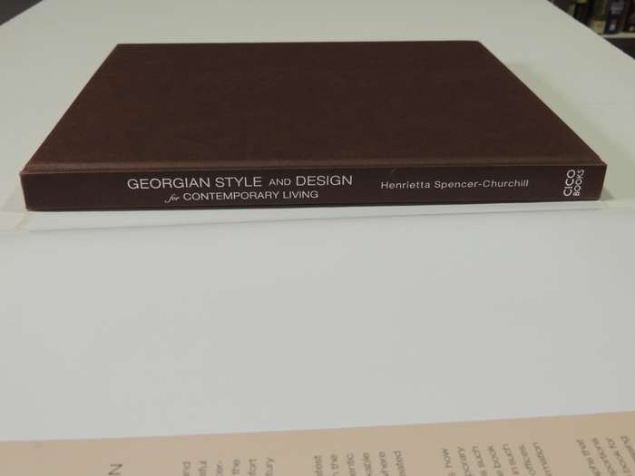 Georgian Style and Design for Contemporary Living - Henrietta Spencer-Churchill