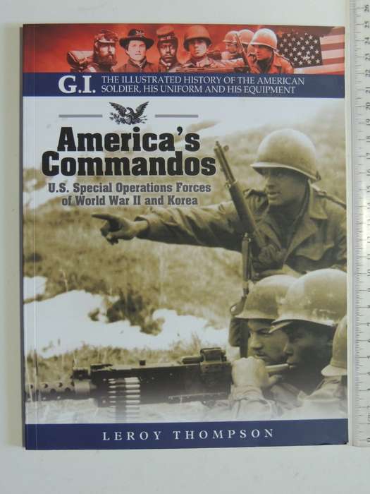 Americas Commandos: U.S. Special Operations Forces of World War II and Korea - Leroy Thompson