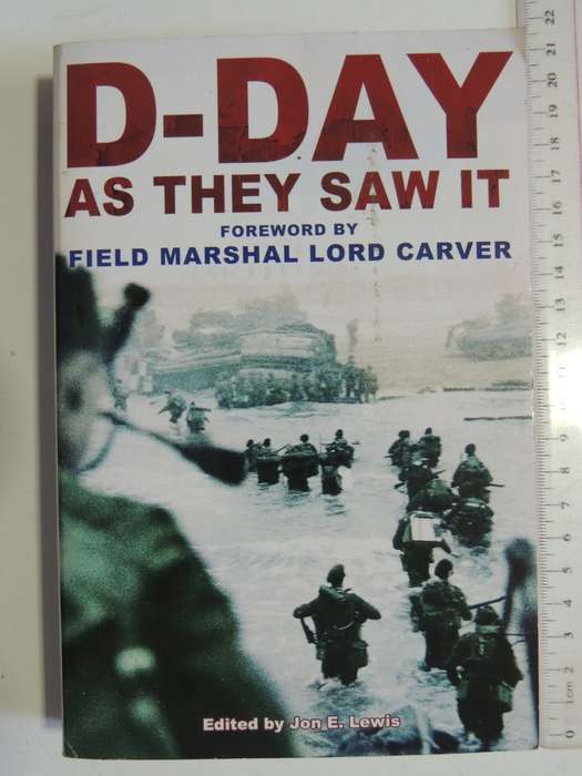 D-Day As They Saw It  ed Jon E. Lewis