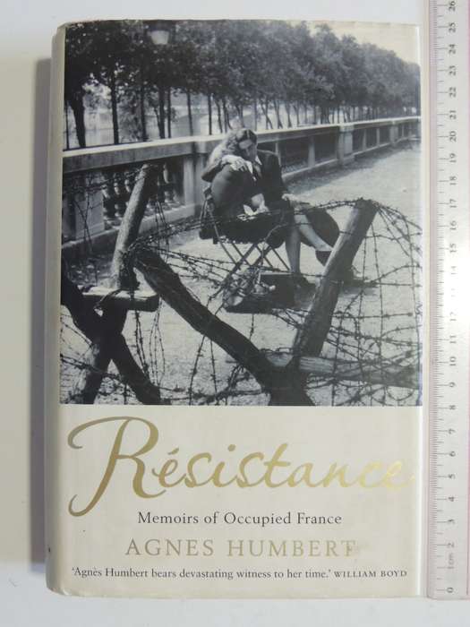 Resistance - Memoirs Of Occupied France  Agnes Humbert