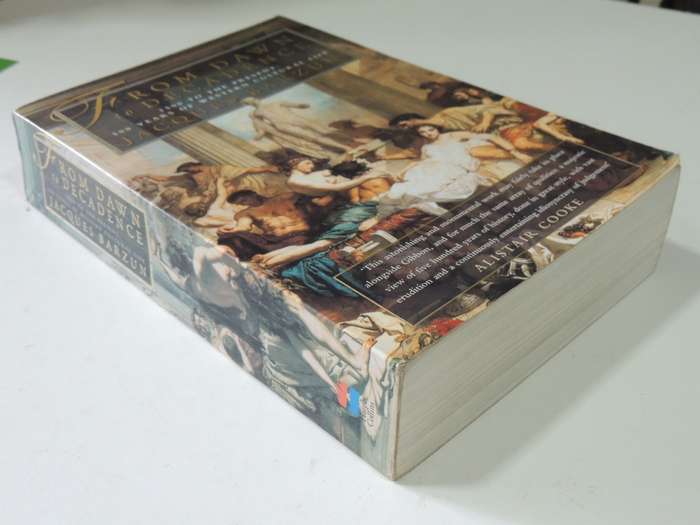 From Dawn To Decadence - 500 Years Of Western Cultural Life - Jacques Barzun