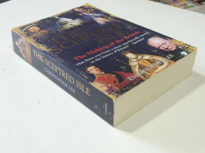 This Sceptred Isle - The Making Of The British - Christopher Lee