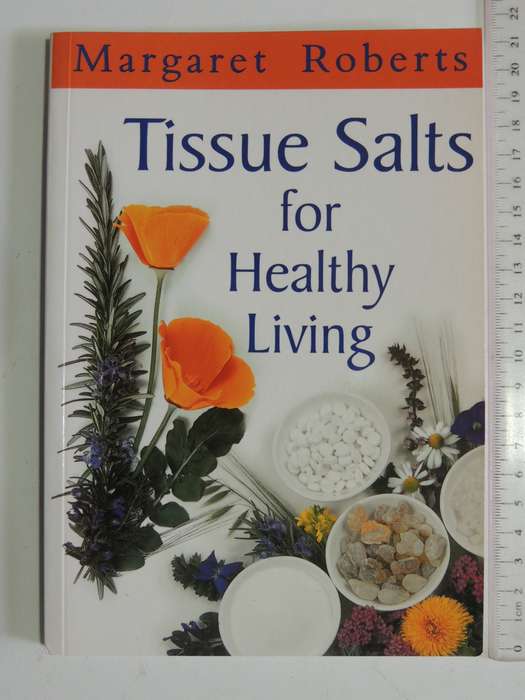 Tissue Salts For Healthy Living - Margaret Roberts