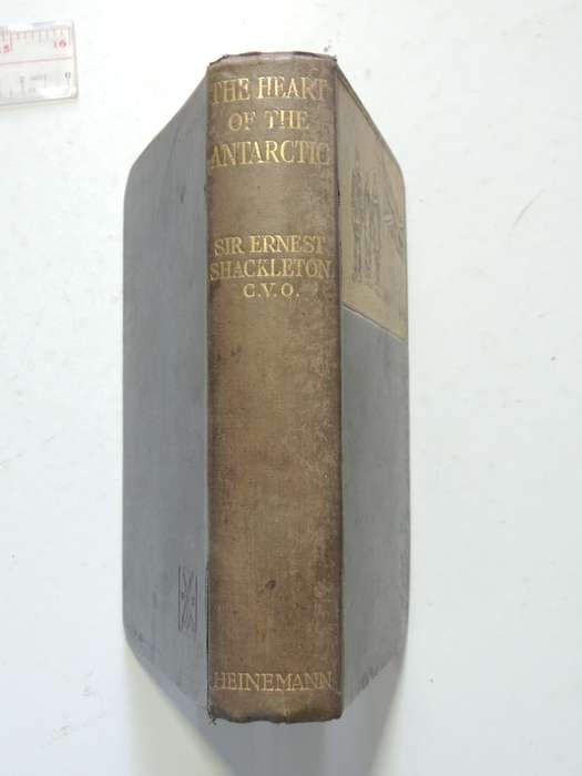The Heart Of The Antarctic,Being TheStory Of British Antarctic Expedition 1907-09 -Ernest Shackleton