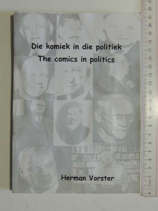 Die Komiek In Die Politiek / The Comics In Politics- Herman Vorster