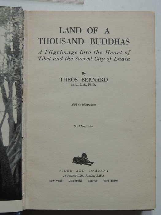 Land Of A Thousand Buddhas, Pligrimage Into The Heart Of Tibet & Sacred City Of Lhasa-Theos Bernard