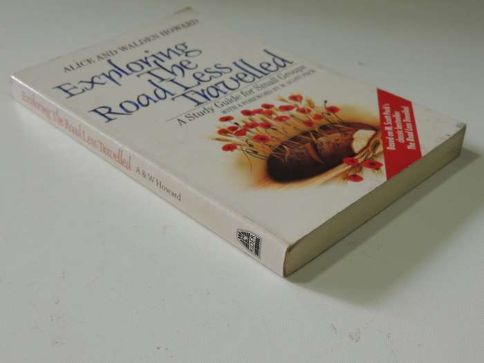Exploring The Road Less Travelled - A Study Guide For Small Groups - Alice & Walden Howard