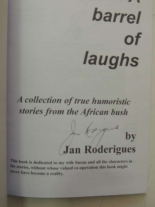 A Barrel Of Laughs - Signed (Revised Edition -  Jan Roderigues