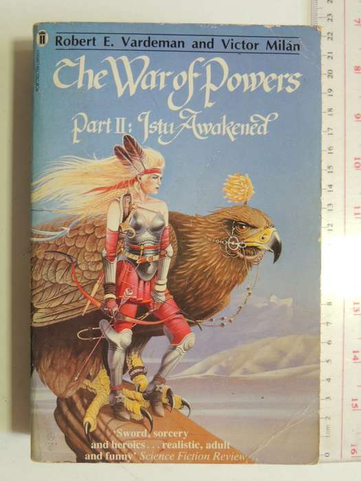 The War Of Powers Series, Vol 1 The War Of Powers Vol 2 Istu Awakened -Robert Vardeman,Victor Milan