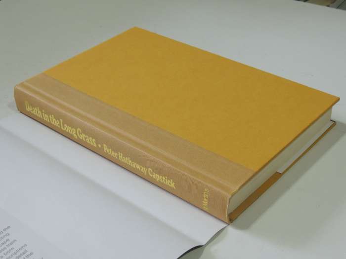 Death In The Long Grass, A Big Game Hunter`s Adventures In The African Bush- Peter Hathaway Capstick