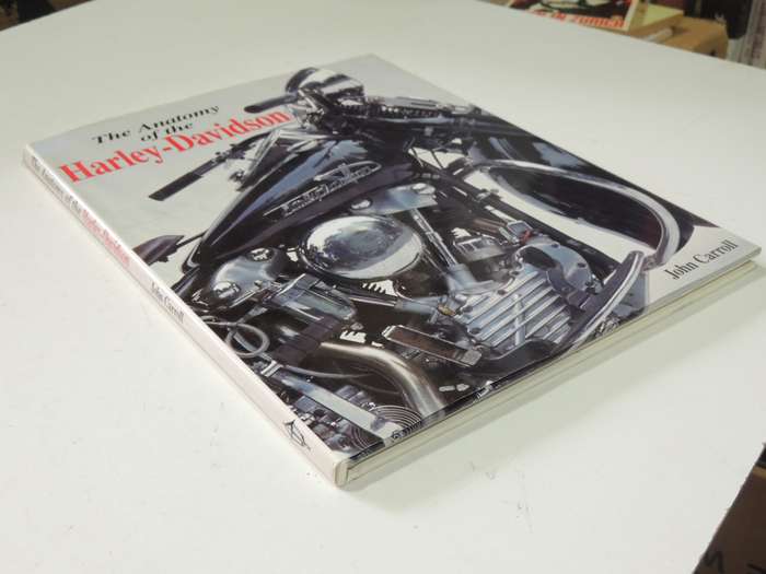 The Anatomy Of The Harley-Davidson - John Carroll