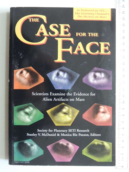 The Case For The Face, Scientists Examine Evidence For Alien Artifacts On Mars - ed Stanley McDaniel