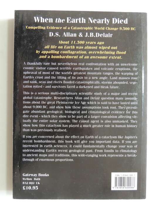 When The Earth Nearly Died, Compelling Evidence Of A Catastrophic World Change 9 500 BC - DS Allan
