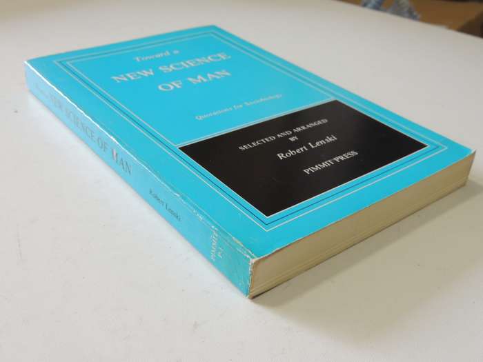 Toward A New Science Of Man - Quotations For Sociobiology - Robert Lenski