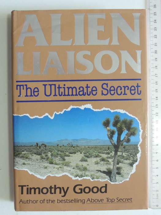Alien Liason - The Ultimate Secret - Timothy Good