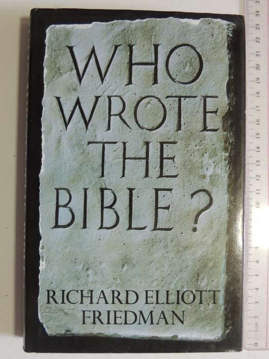 Who Wrote The Bible?- Richard Elliot Friedman